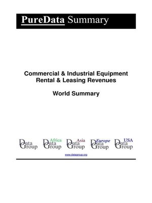 cover image of Commercial & Industrial Equipment Rental & Leasing Revenues World Summary